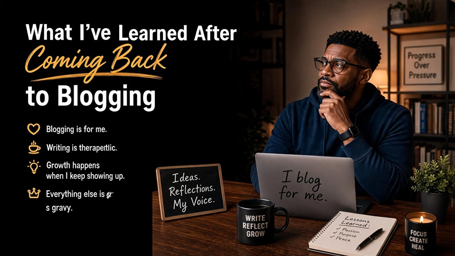 featured imaged for "what I have learned since coming back to blogging"